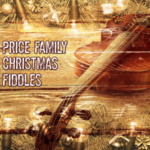 Price Family - Christmas Fiddles