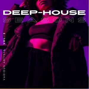 Deep-House Seasons, Vol. 2 (Explicit)