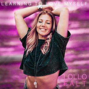 Learning To Love Myself