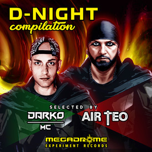 D - Night Compilation (Selected By Darko Mc & Air Teo)