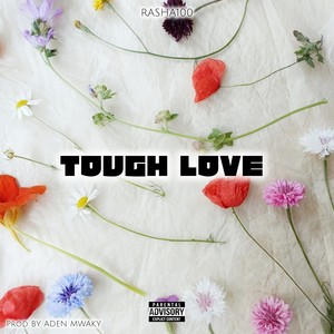 TOUGH LOVE (Explicit)