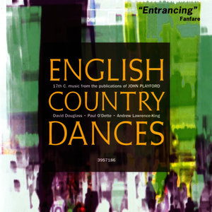 English Country Dances - 17th Century Music from the Publications of John Playford