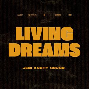 Living Dreams (Explicit)