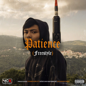 Patience (Freestyle) [Explicit]
