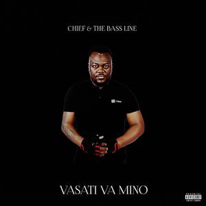 VASATI VA MINO (feat. 015 Musiq, Van city Musiq, Teekay Da vocalist &  Intrigue & Major)