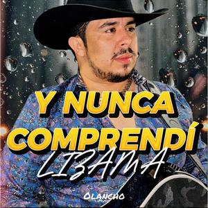 Y Nunca Comprendi