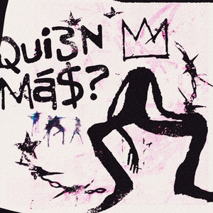 Quien Mas (Explicit)