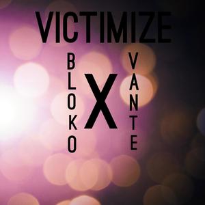 Victimize (feat. 'Vante) [Explicit]