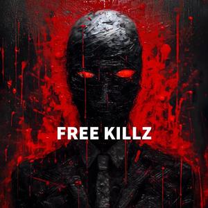 FREE KILLZ (Explicit)