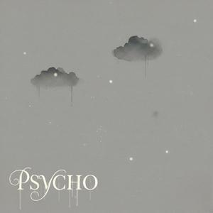 Psycho (Explicit)