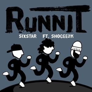 RUNNIT (feat. Shogee2k) [Explicit]