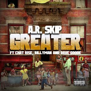 GREATER (feat. CHAT RISE, BILLYMAN & DAVE GOODE) [Explicit]