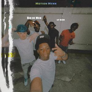 Motion menn (feat. Rio de Mem) [Explicit]