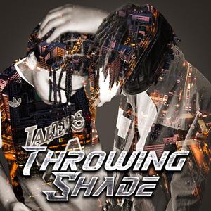 Throwing Shade(feat. Mcb_malik) (Explicit)