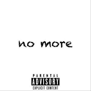 no more (feat. taylor) (Explicit)