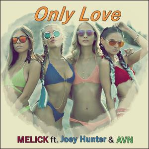Only Love (feat. Joey Hunter & AVN)