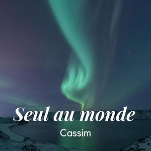 Seul au monde