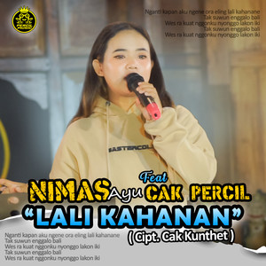 LALI KAHANAN (Aku wes pancen ngakoni)
