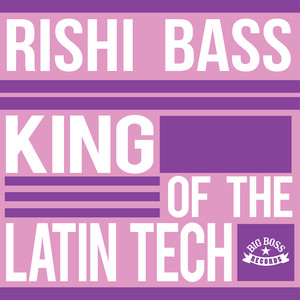 King of the Latin Tech (Extended Mix)