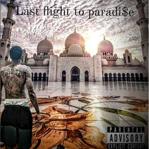 Last flight to paradise (Explicit)
