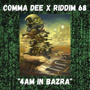 4am In Bazra (feat. Riddim 68) [Explicit]