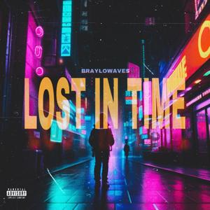 Lost In Time (Explicit)