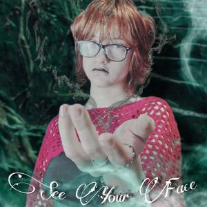 See Your Face