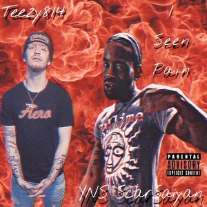 I seen pain (Explicit)