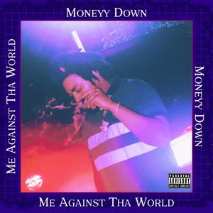 Me Against Tha World (Explicit)