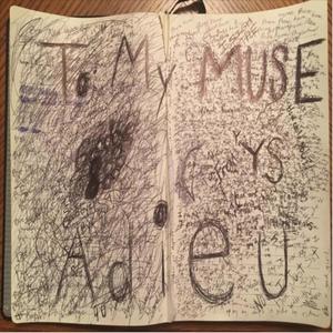 To my muse, adieu (Explicit)