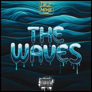 THE WAVES (Explicit)