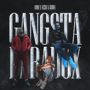 Gangsta Paradox (Explicit)