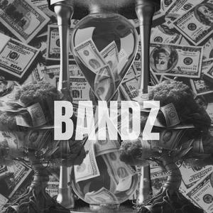 Bandz (Explicit)