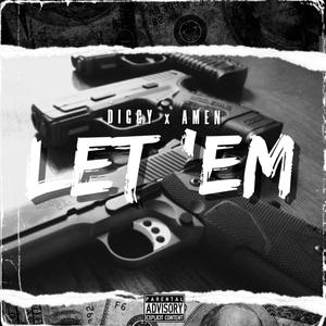 Let 'Em (feat. Amen Wilson) [Explicit]