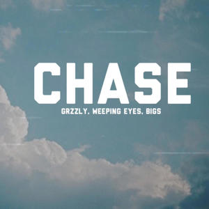 CHASE (feat. Grzzly & BIGS) (Explicit)