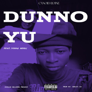 Dunno Yu (Explicit)