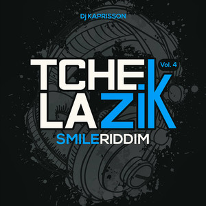 Tchek La Zik, vol. 4 (Smile riddim)