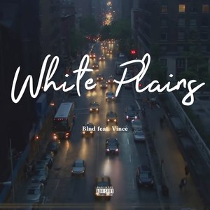 White Plains (Explicit)