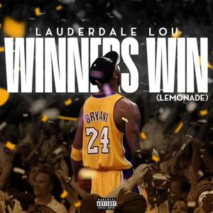 Winners Win (Lemonade) [Explicit]