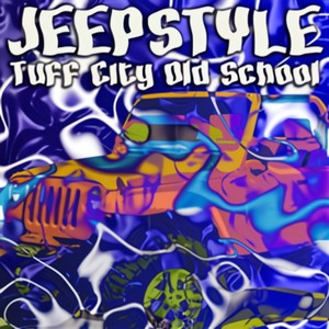 Jeepstyle: Tuff City Old School