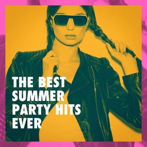 The Best Summer Party Hits Ever