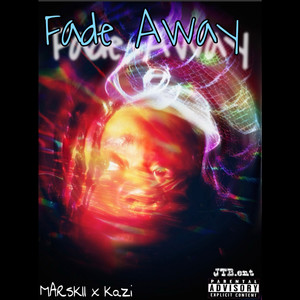 Fade Away (Explicit)