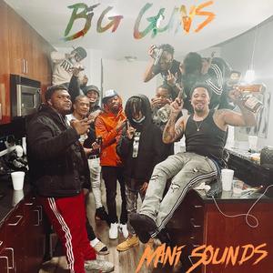 BIg Guns (Explicit)
