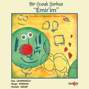 Bir Çocuk Şarkısı "Emir'im"