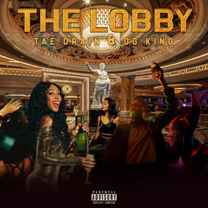 The Lobby (Explicit)