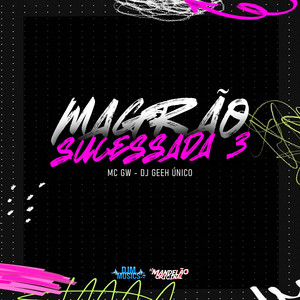 Magrão Sucessada 3 (Explicit)