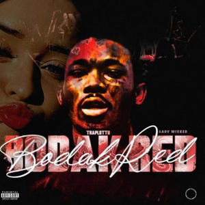 Bodak RRed (feat. TrappLotto) (Explicit)
