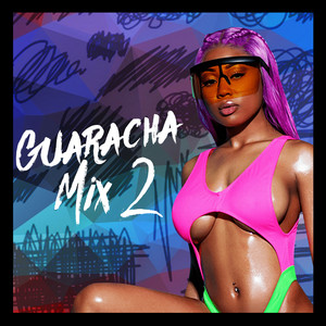 Guaracha Mix (Vol. 2)
