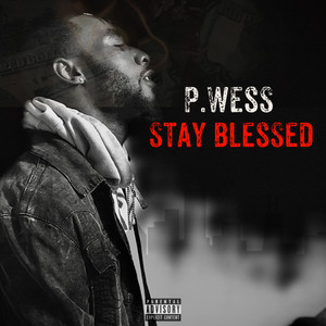 Stay Blessed (Explicit)