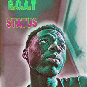 G.O.A.T STATUS (Explicit)